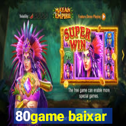 80game baixar